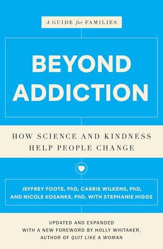 Thumbnail of Beyond Addiction: How Science and Kindness Help People Change