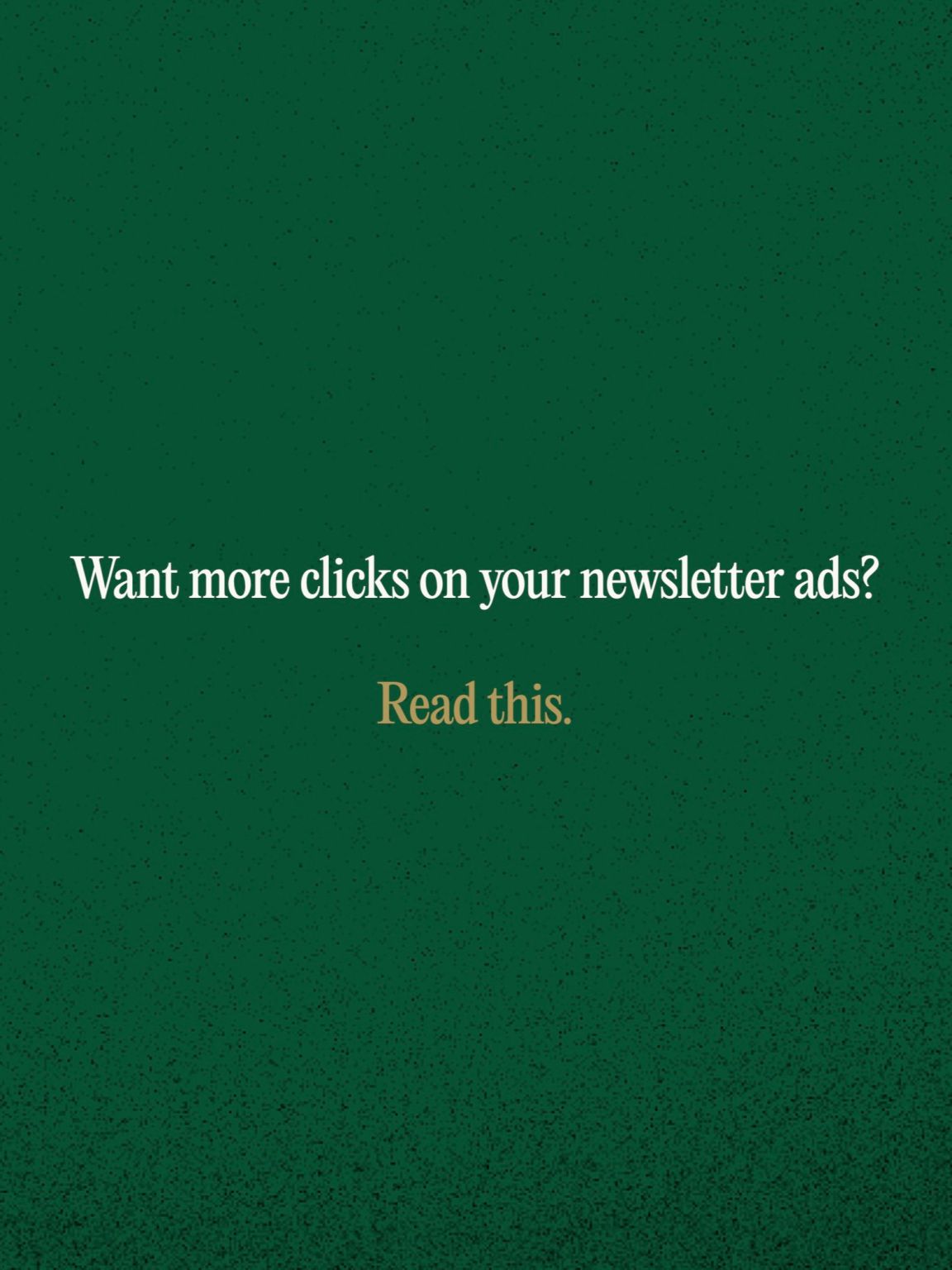 Thumbnail of My newsletter ads have one of the highest clickthru rates on Kit. | Josh Spector