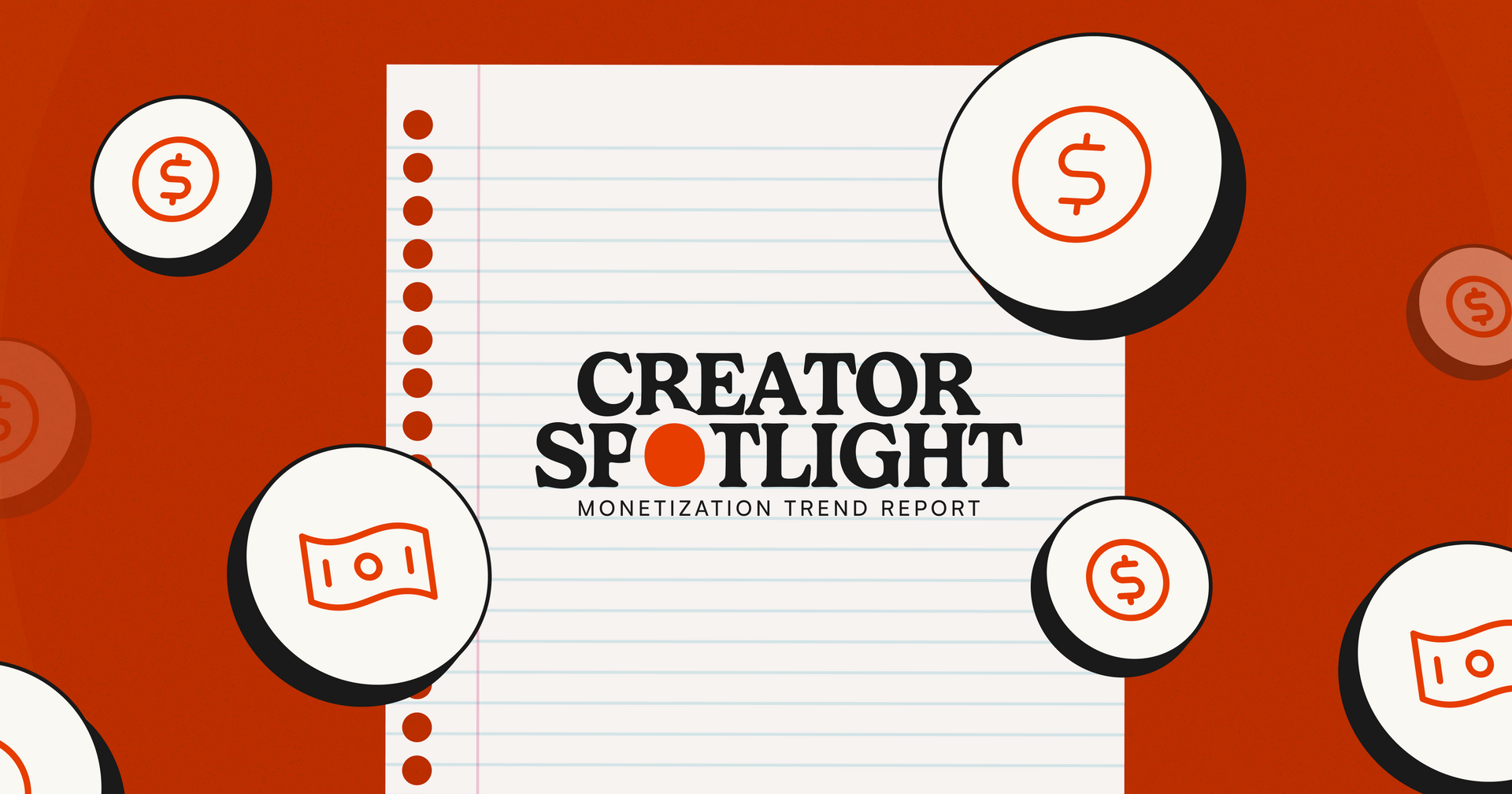 Thumbnail of 🔴 Introducing the Creator Spotlight Monetization Trend Report
