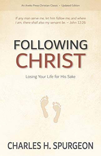 Cover of Following Christ [Annotated, Updated]: Losing Your Life for His Sake
