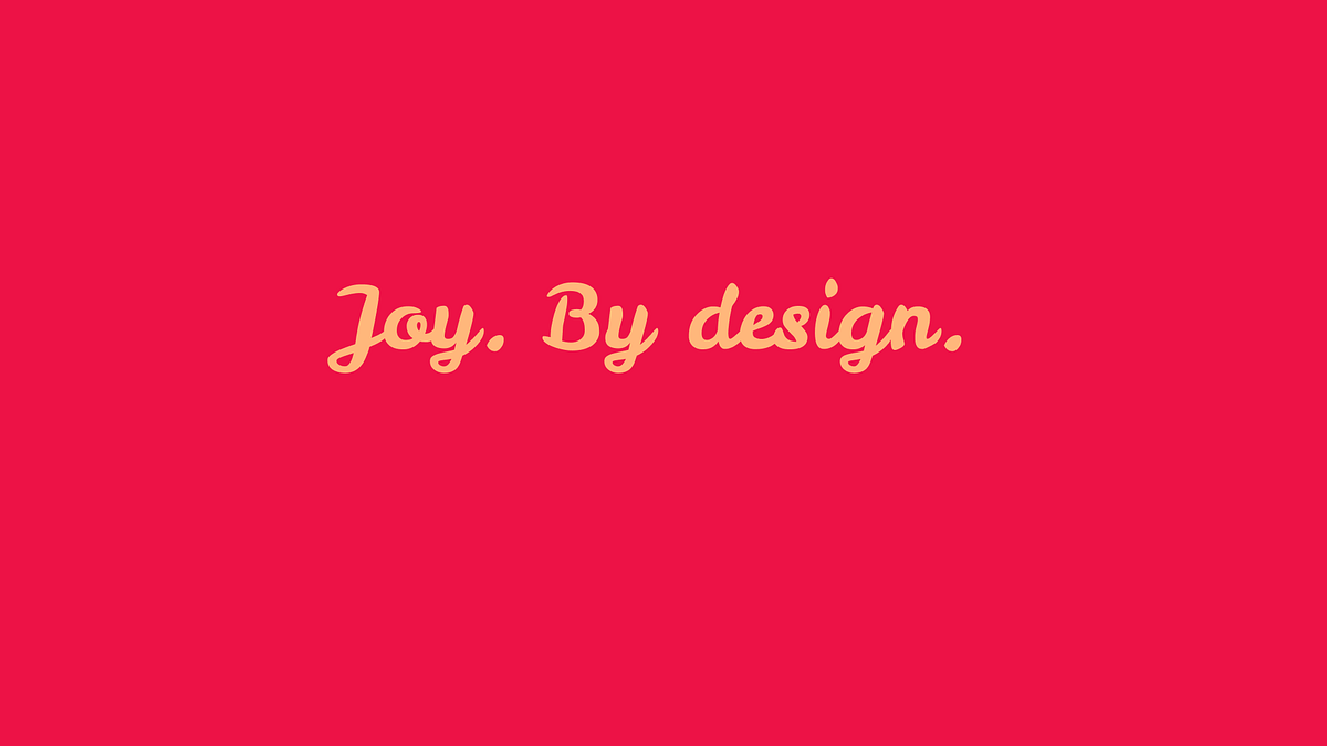 Thumbnail of Joy. By Design.