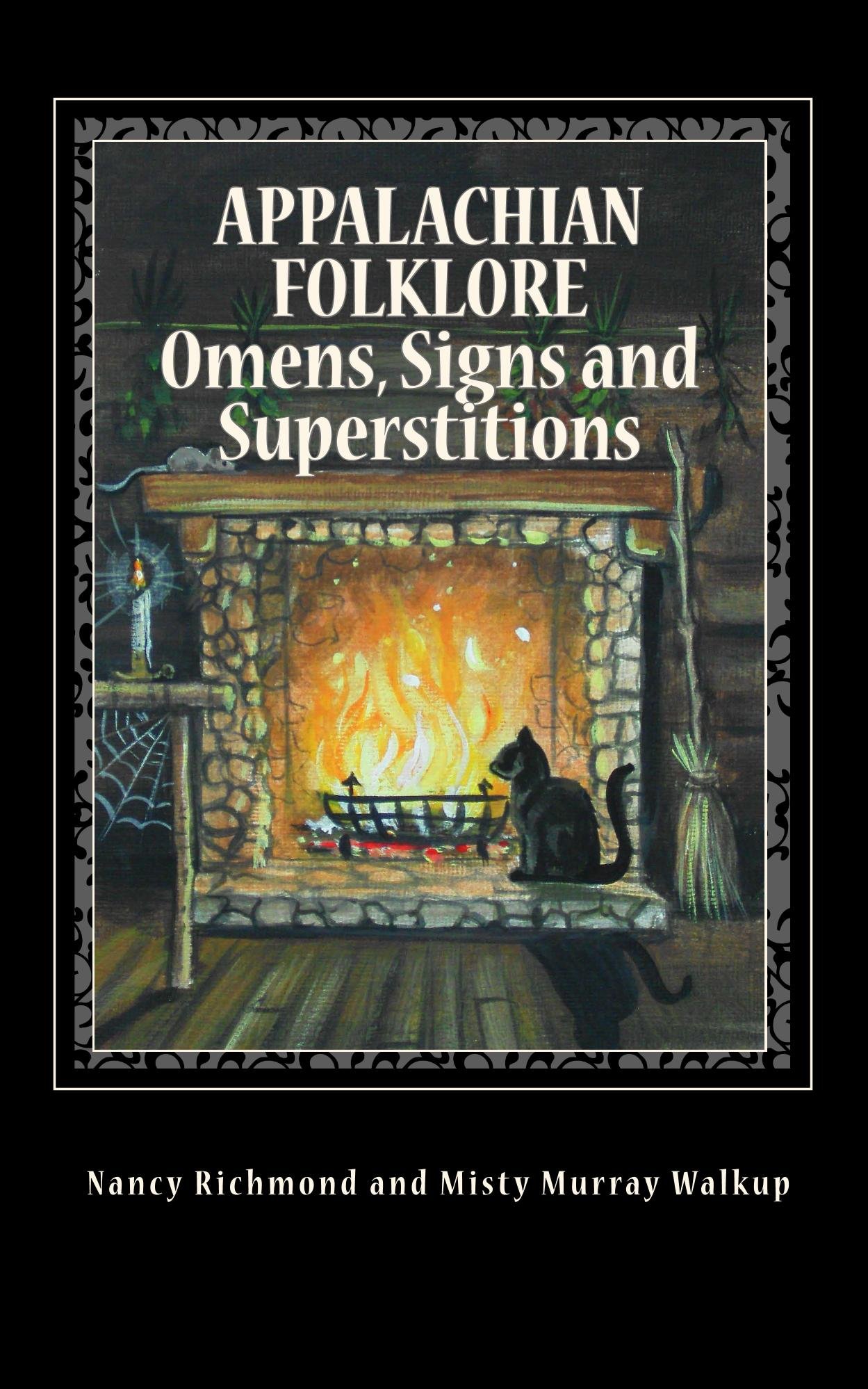 Cover of Appalachian Folklore Omens, Signs and Superstitions