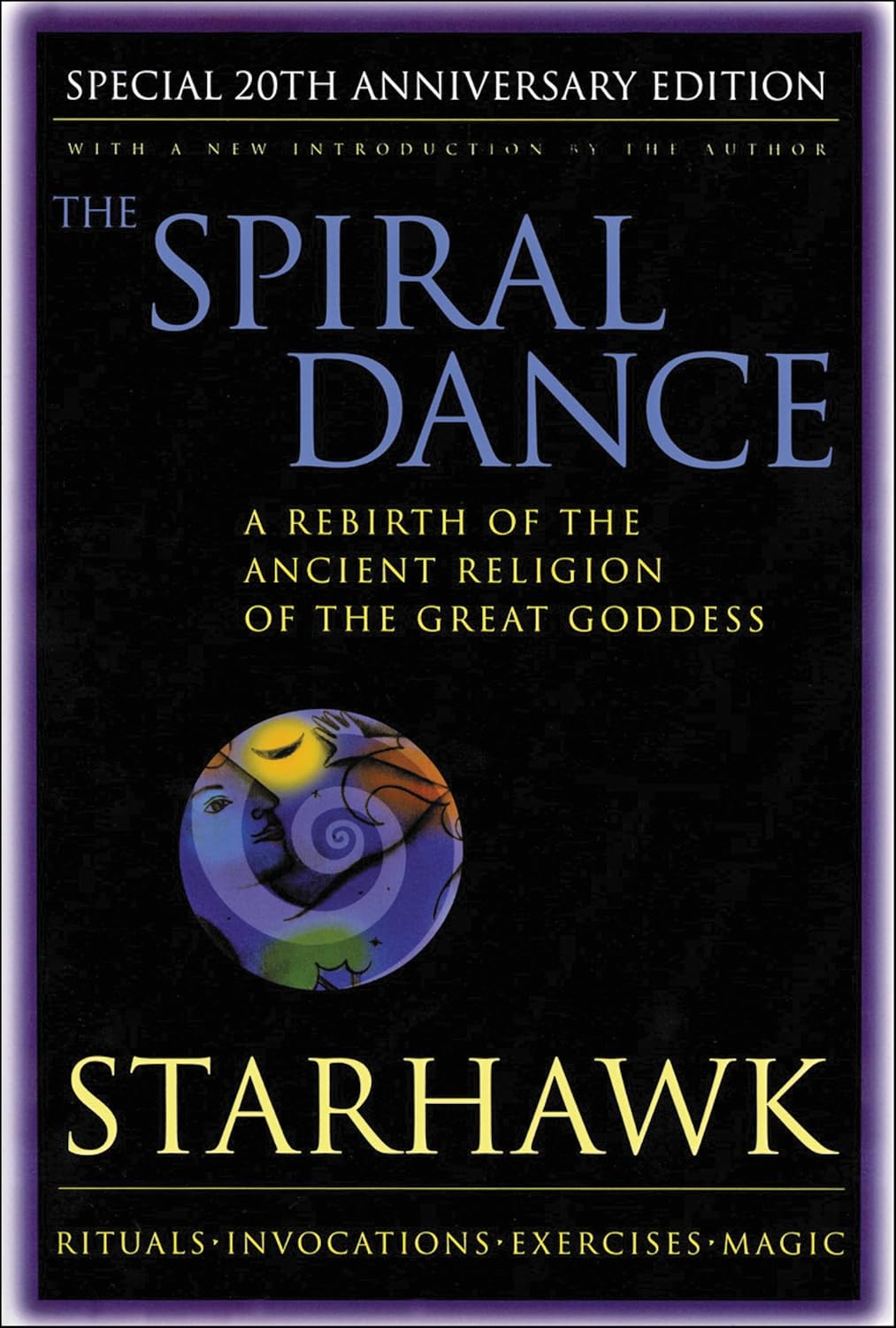 Thumbnail of The Spiral Dance: A Rebirth of the Ancient Religion of the Goddess: 20th Anniversary Edition: Starhawk: 9780062516329: Amazon.com: Books