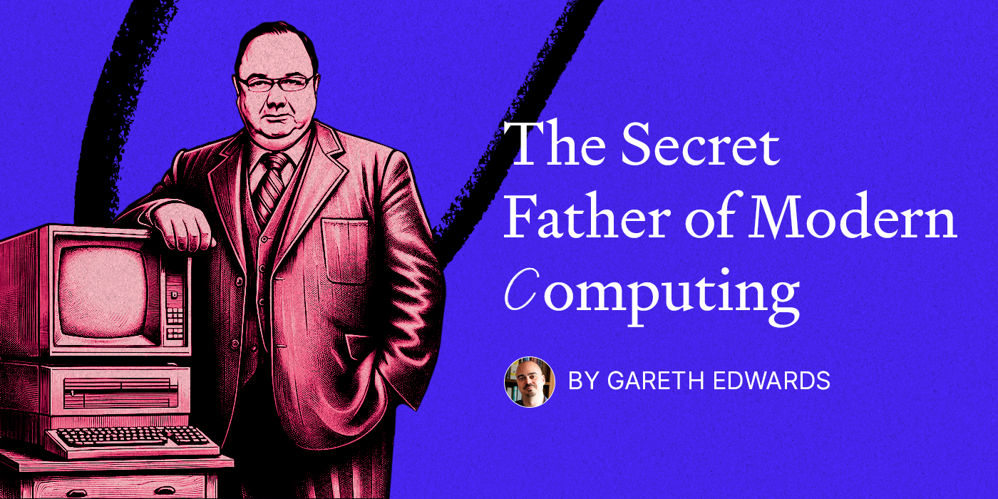 Thumbnail of The Secret Father of Modern Computing