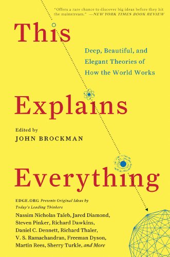 Cover of This Explains Everything: 150 Deep, Beautiful, and Elegant Theories of How the World Works (Edge Question Series)
