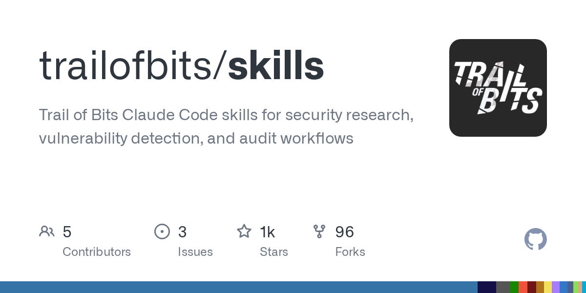 Thumbnail of GitHub - trailofbits/skills: Trail of Bits Claude Code skills for security research, vulnerability detection, and audit workflows