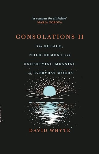 Cover of Consolations II: The Solace, Nourishment and Underlying…