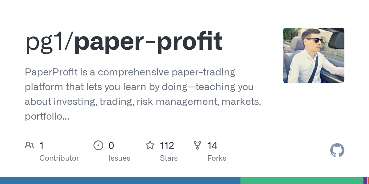 Thumbnail of GitHub - pg1/paper-profit: PaperProfit is a comprehensive paper-trading platform that lets you learn by doing—teaching you about investing, trading, risk management, markets, portfolio management, and a wide range of investment...
