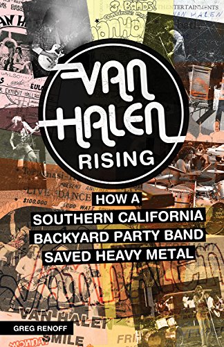 Cover of Van Halen Rising: How a Southern California Backyard Party Band Saved Heavy Metal
