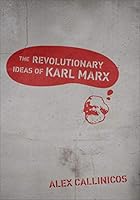 Cover of The Revolutionary Ideas of Karl Marx