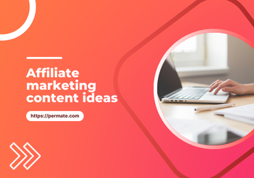 Thumbnail of Top 9 Most Intriguing Affiliate Marketing Content Ideas