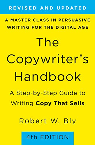Cover of The Copywriter's Handbook: A Step-By-Step Guide To Writing Copy That Sells (4th Edition)