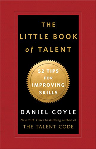 Cover of The Little Book of Talent: 52 Tips for Improving Your Skills