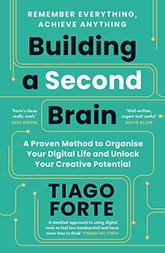 Cover of Building a Second Brain: A Proven Method to Organise Your Digital Life and Unlock Your Creative Potential
