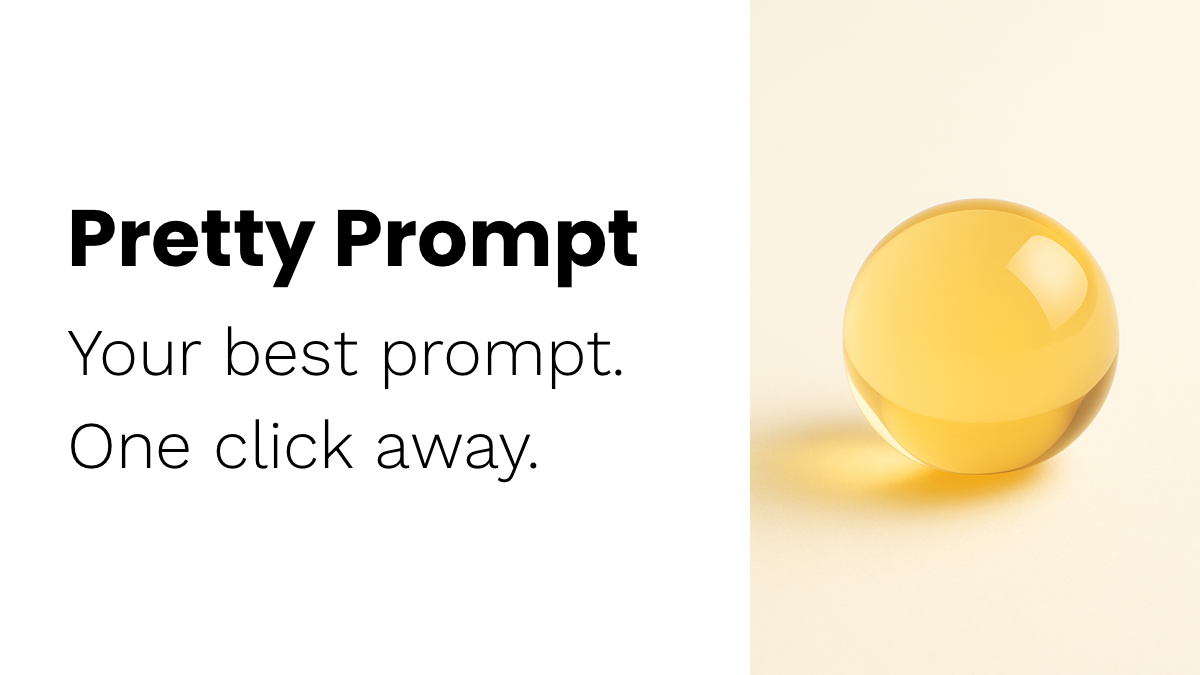 Thumbnail of Pretty Prompt - Your best prompt. One click away.