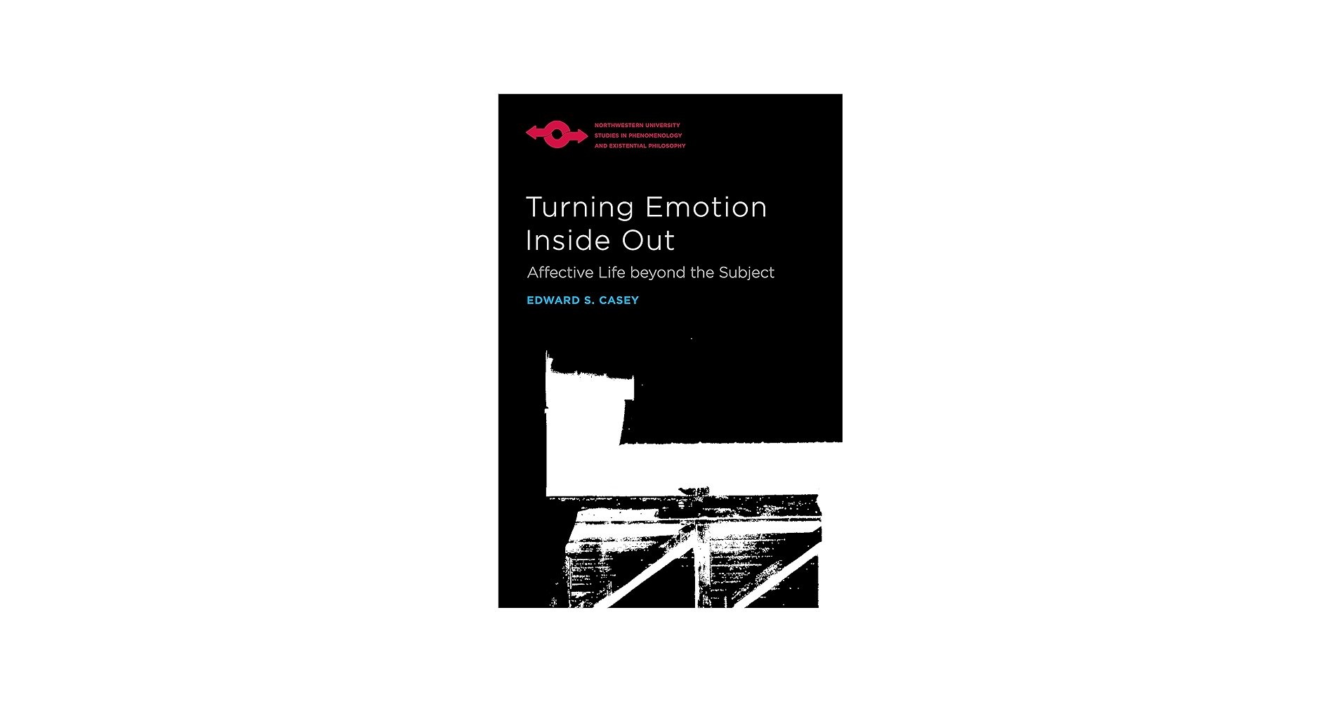 Cover of Turning Emotion Inside Out: Affective Life beyond the Subject (Studies in Phenomenology and Existential Philosophy)