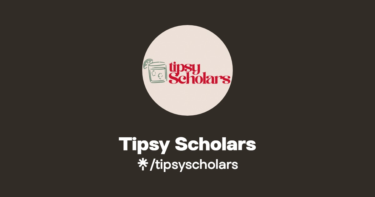 Thumbnail of Tipsy Scholars | Instagram | Linktree