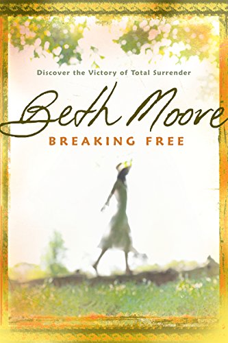 Cover of Breaking Free: Discover the Victory of Total Surrender