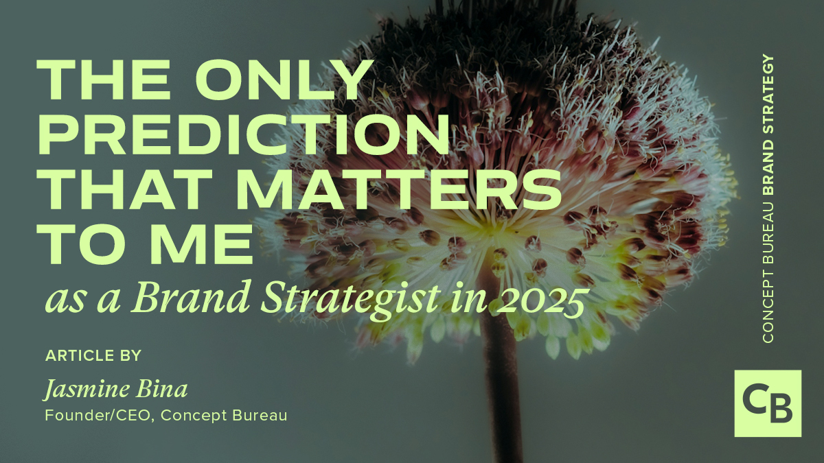 Thumbnail of The Only Prediction That Matters to Me as a Brand Strategist in 2025