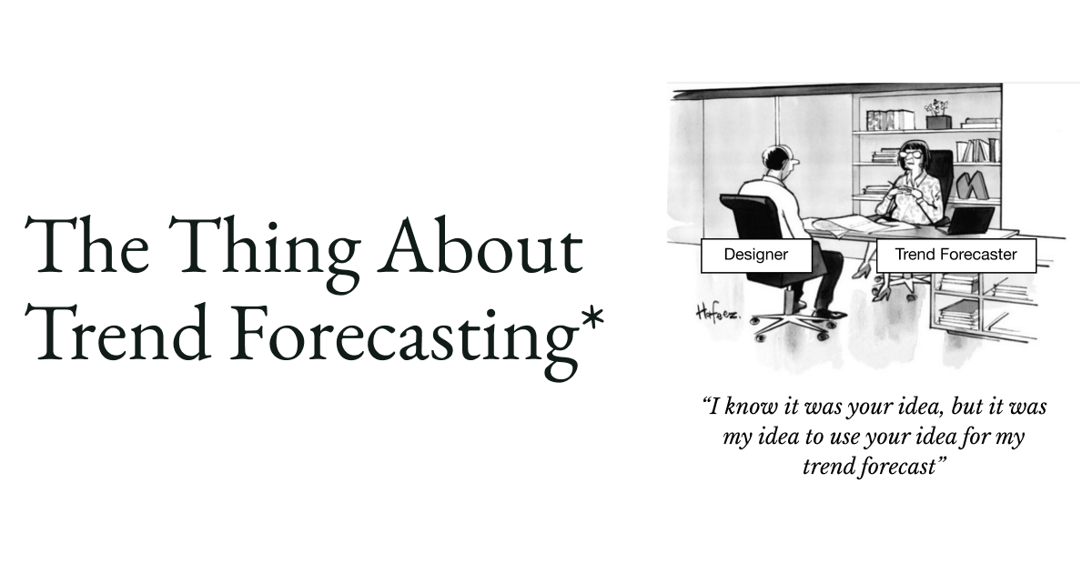 Thumbnail of The Thing About Trend Forecasting