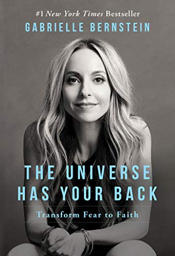 Cover of The Universe Has Your Back: Transform Fear to Faith