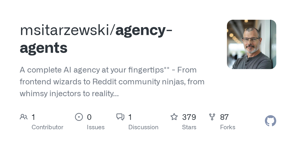 Thumbnail of GitHub - msitarzewski/agency-agents: A complete AI agency at your fingertips** - From frontend wizards to Reddit community ninjas, from whimsy injectors to reality checkers. Each agent is a specialized expert...