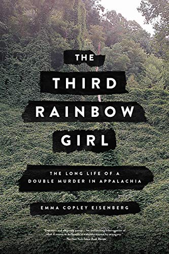 Cover of The Third Rainbow Girl: The Long Life of a Double Murder in Appalachia