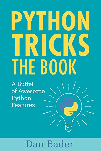 Cover of Python Tricks: A Buffet of Awesome Python Features