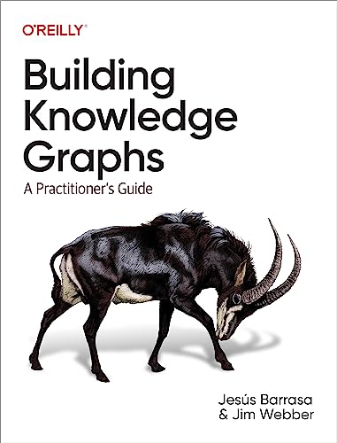 Cover of Building Knowledge Graphs: A Practitioner's Guide