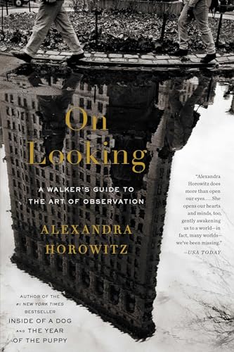Cover of On Looking: A Walker’s Guide to the Art of Observation