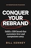 Cover of Conquer Your Rebrand