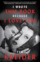 Cover of I Wrote This Book Because I Love You
