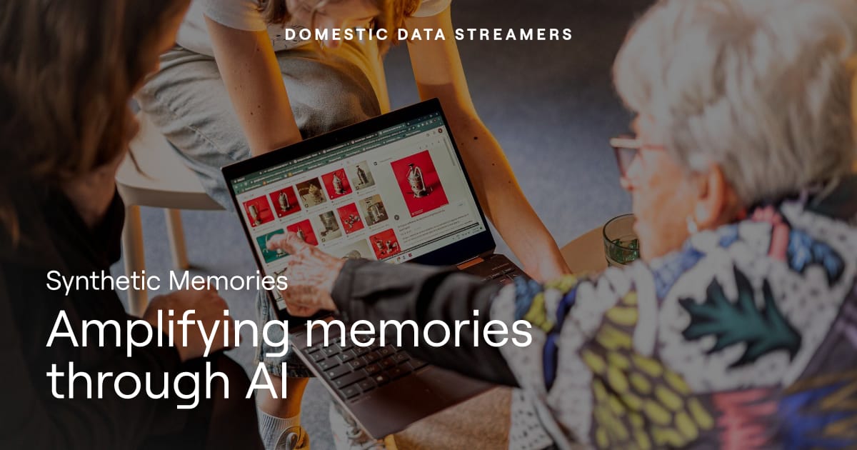 Thumbnail of Synthetic Memories | Domestic Data Streamers