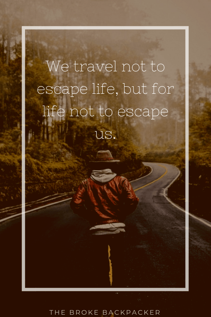 Thumbnail of 1. Travel makes you realize that no matter how much you know, there’s always more to learn.”