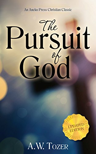 Cover of The Pursuit of God (Updated, Annotated)