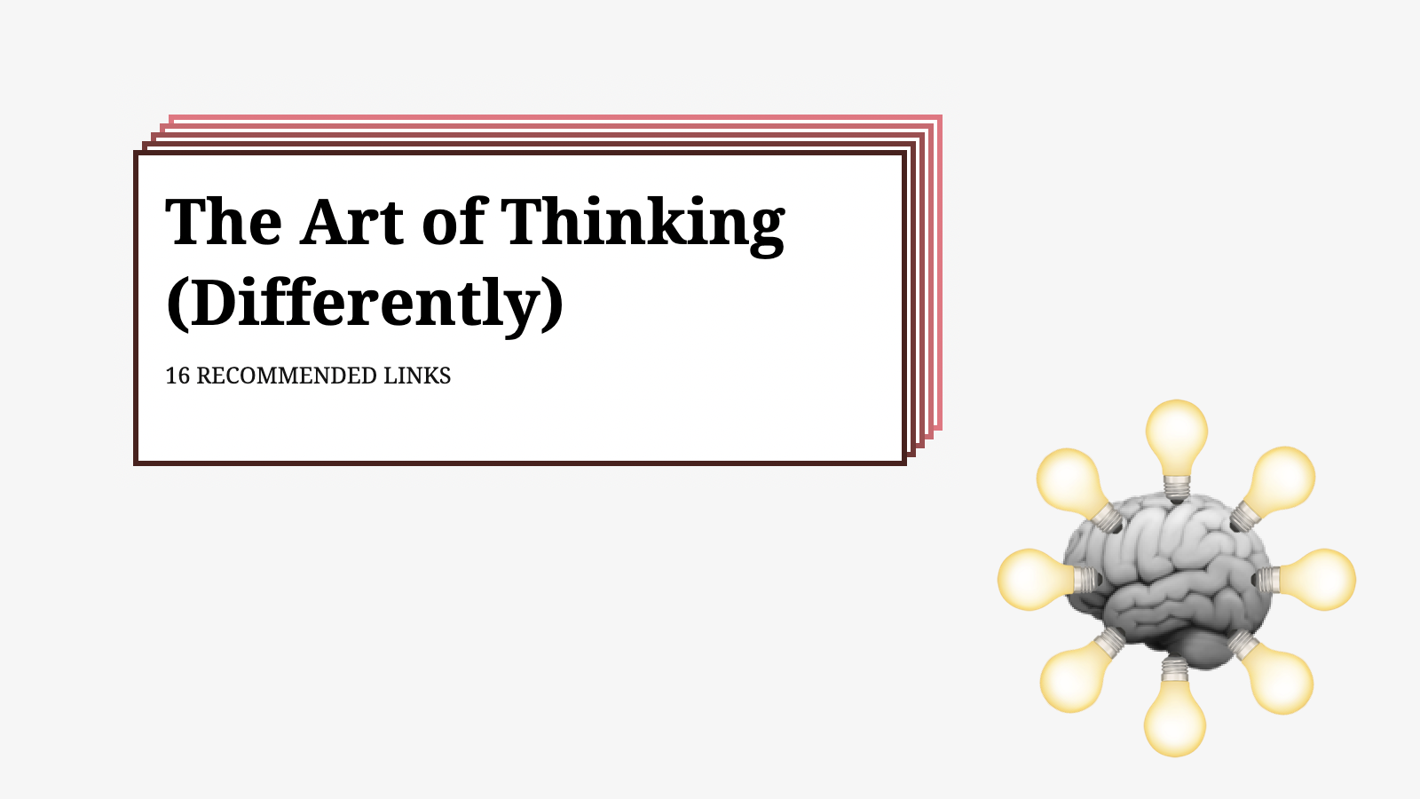 Thumbnail of The Art of Thinking (Differently) | carefully curated recommendations on what to read, watch and listen to.
