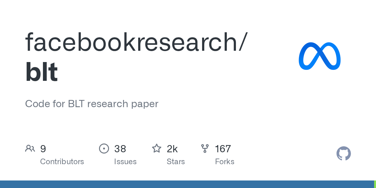 Thumbnail of GitHub - facebookresearch/blt: Code for BLT research paper