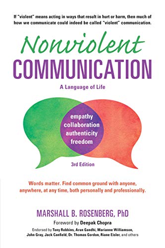 Cover of Nonviolent Communication: A Language of Life: Life-Changing Tools for Healthy Relationships (Nonviolent Communication Guides)