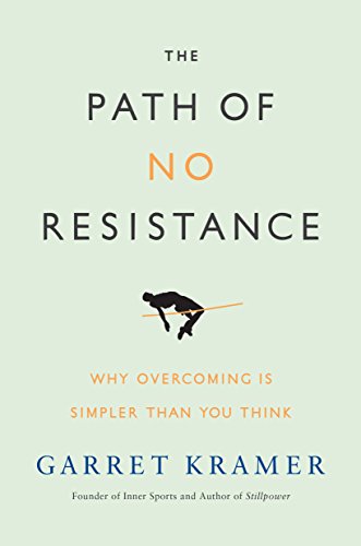 Cover of The Path of No Resistance: Why Overcoming is Simpler than You Think