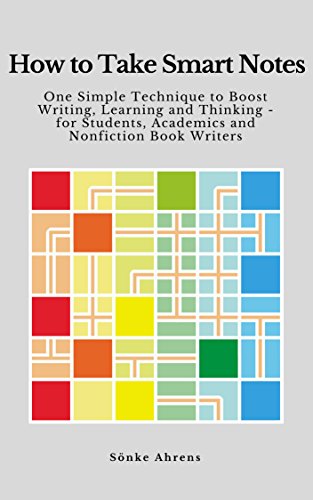 Cover of How to Take Smart Notes: One Simple Technique to Boost Writing, Learning and Thinking – for Students, Academics and Nonfiction Book Writers