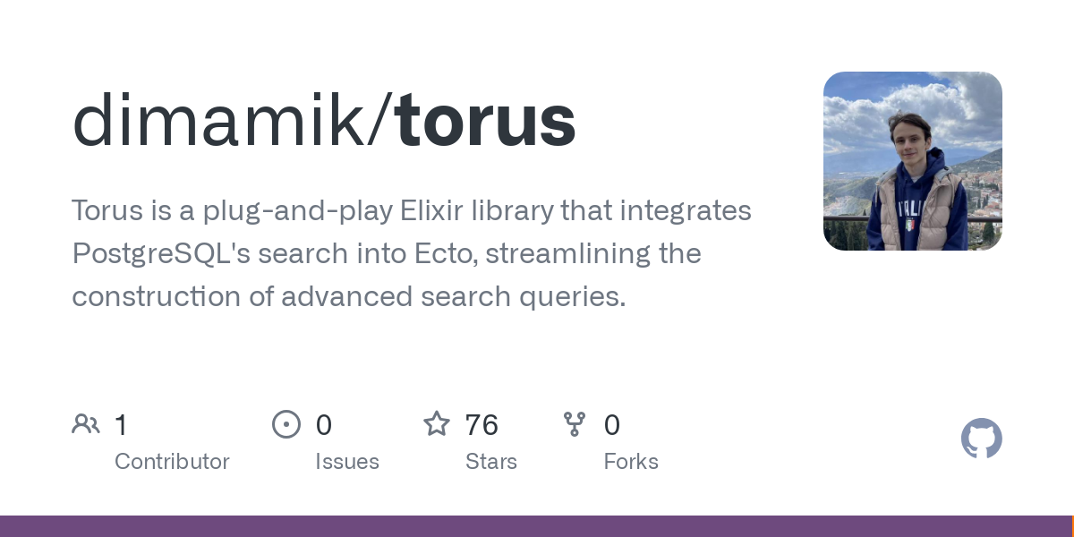 Thumbnail of GitHub - dimamik/torus: Torus is a plug-and-play Elixir library that integrates PostgreSQL's search into Ecto, streamlining the construction of advanced search queries.