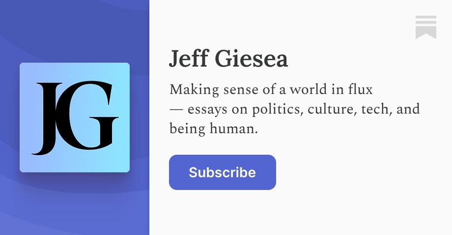 Thumbnail of Jeff Giesea | Substack