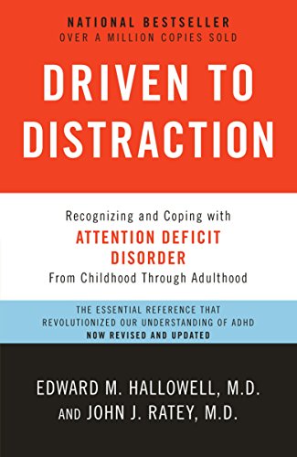 Cover of Driven to Distraction (Revised): Recognizing and Coping with Attention Deficit Disorder