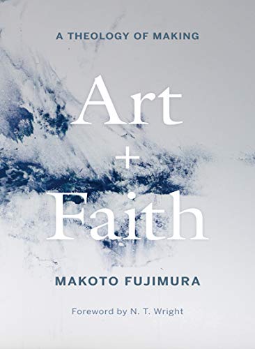 Cover of Art and Faith: A Theology of Making
