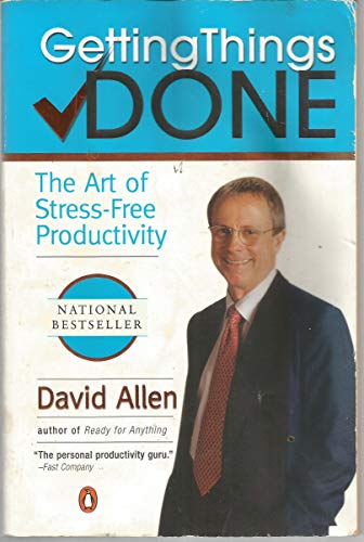 Cover of Getting Things Done: The Art of Stress-Free Productivity